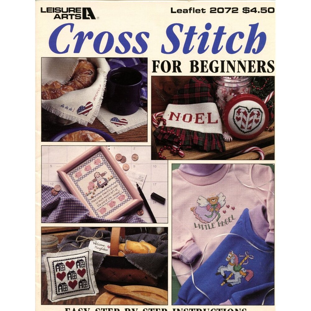 Leisure Arts Cross Stitch For Beginners Leaflet 2072 - Easy Step-By-Step Instruc